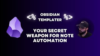 Obsidian Templater: Your Secret Weapon for Note Automation