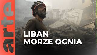 Liban: ognisty potop | ARTE.tv Dokumenty