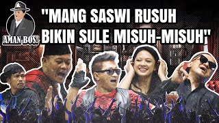 AMAN BOS E44: SEMUA JADI LAGU POKOKNYA! DARI SERU SAMPAI KISRUH! REUNI MERIAH MANG SASWI & KANG SULE