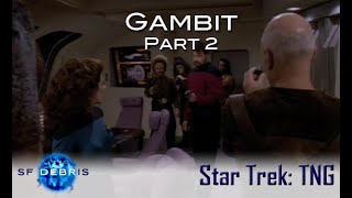 A Look at Gambit Part 2 (TNG)