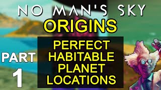 No Mans Sky Origins 2020 Diverse Perfect Habitable Planets Part 1