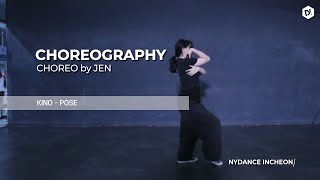 KINO - POSE _ Choreo by JEN