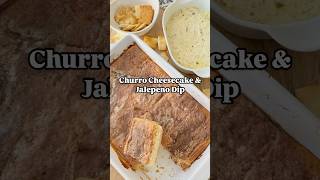 Churro Cheesecake & Jalepeno Dip #recipe