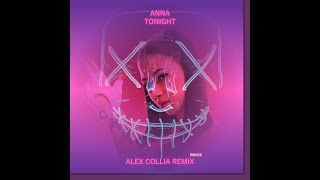 ANNA - TONIGHT (Alex Collia TechBoot Remix)