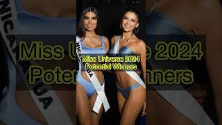 Miss Universe 2024 Potential Winners #missuniverse #missuniverso #missuniverse2024