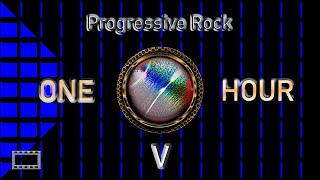 ONE HOUR - PROGRESSIVE ROCK V ( 16:9 HD )