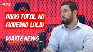 LULA ESTÁ PERDIDO | DUARTE NEWS #13 | com Henrique Korman