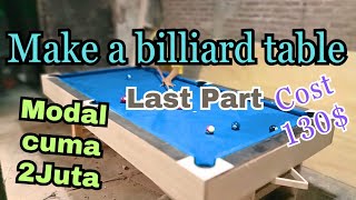 DIY. Billiard Table Home Made || Last Part || Finishing HPL