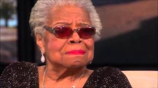 Maya Angelou "God Loves Me"