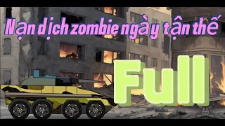 Nạn Dịch Zombie Ngày Tận Thế  | Full | Hải Vy Vietsub