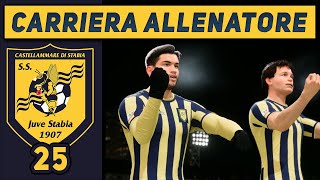 MERCATO VICINO... FINALMENTE [#25] CARRIERA ALLENATORE Juve Stabia FC 25 Gameplay ITA