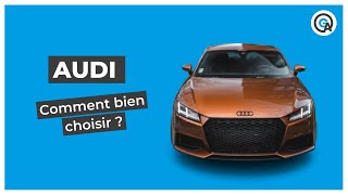 Audi : comment bien la choisir ?