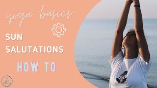 YOGA BASICS || how to do a Sun Salutation - correctly 🌞