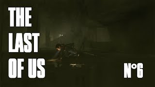 The Last of Us | Let's Play ! Épisode 6 - Le métro | Des spores partout! [FR] [HD]