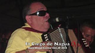 El Ciego De Nagua Diente de oro  RockWood Center Oct.20 2012 VictorJrSound live en vivo