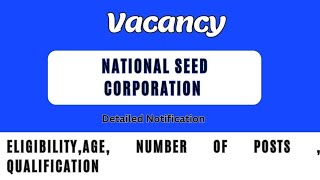 National seed corporation Job Notification|Eligibility|Posts