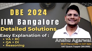 IIM Bangalore DBE Detailed Solutions   2024 | Easy Explanation by Anshu Agarwal Sir