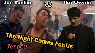 THE NIGHT COMES FOR US DiSambut Positif Di Amerika