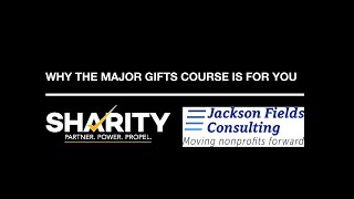 WHY THE MAJOR GIFTS COURSE IS FOR YOU | Jackson Fields Consulting