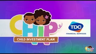 TDC FINANCIAL SERVICES - CHILD INVESTMENT PLAN (CHIP)