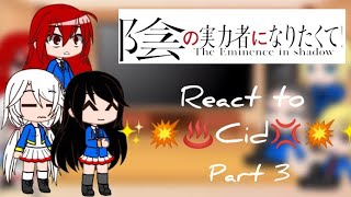 The Eminence in Shadow react to ✨💥♨️CID💢💥✨ | Part 3/?? | REQUESTED | GCTES | SHADOW |