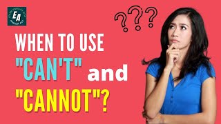 When to Use "Can't" and "Cannot"