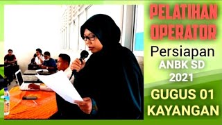 GUGUS 01 KAYANGAN Gelar Pelatihan Tenaga Operator Sekolah, Hadapi Asesmen Nasional (ANBK SD) 2021