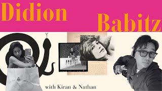 THE Didion & Babitz Chat  w/ Nathan's Nook & Kiran Reader