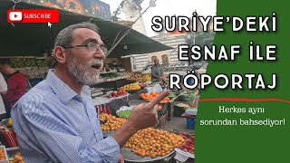 Suriye’de RÖPORTAJ yaptım! Enflasyon hayatı nasıl etkiliyor? (ALT YAZILI)