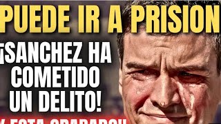 🛑ÚLTIMA HORA🛑PEDRO SÁNCHEZ TRAS SU QUERELLA PUEDE ACABAR EN CÁRCEL!! MALVERSACIÓN DINERO 💰 PÚBLICO!!