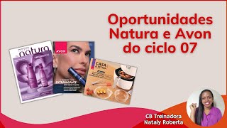 Oportunidades Natura e Avon ciclo 07 para você faturar muito #chamamulti