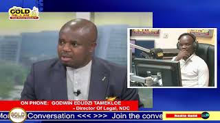 WHY ARE YOU NOT CHALLENGING AUTHENTICITY OF THE RECORDING - EDUDZI TAMAKLOE RESPONDS TO AG DAME