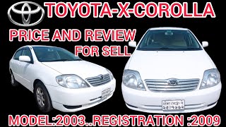 Toyota-x-corolla 2003/2009#Used Car#Price And Full Review in Bd...