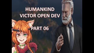 HumanKind | Victor OpenDev | Classical Era | Maya | Part 6