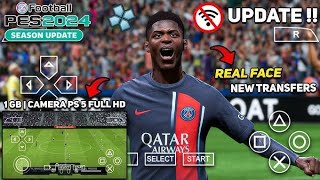 Baru ! eFootball 2024 ppsspp Full Transfer, New kits 23/24, Real Face & Graphics HD