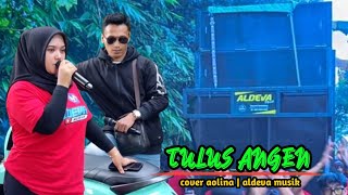 tulus angen cover aolina lestari ft aldeva musik dangdut jalanan...