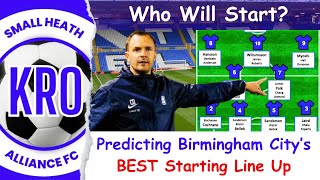 What is Birmingham City's STRONGEST Starting XI? - Who Will be First Choice for Chris Davies? #111