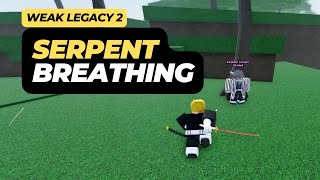 How to Obtain Serpent Breathing Style in Roblox Weak Legacy 2