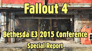 Fallout 4 - Bethesda E3 2015 Conference Report