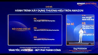 HÀNH TRÌNH XÂY DỰNG THƯƠNG HIỆU TRÊN AMAZON