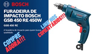 COMPRE AGORA!!! Furadeira de Impacto Bosch GSB 450 RE 450W 220V #amazon #ferramentas #bosh