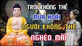 Trời Không Thể Mưa Hoài Người Không Thể Nghèo Mãi - Suy Ngẫm Cuộc Sống - Những Câu Nói Ý Nghĩa