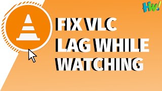 Guide: Fix Media Player Lag While Watching