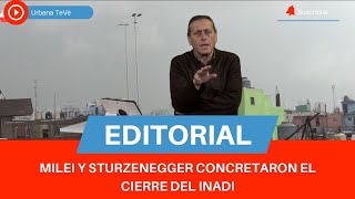 MILEI Y STURZENEGGER CERRARON EL INADI