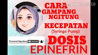 Cara menghitung kecepatan dosis obat epinefrin-syringe pump epinefrin