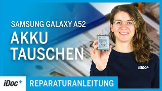 Samsung Galaxy A52 – Akku tauschen [Reparaturanleitung + Zusammenbau]