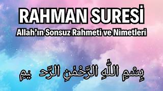 Rahman Suresi: Allah’ın Sonsuz Rahmeti ve Nimetleri | Kuran Dinle