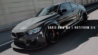 Varis BMW M4 | Rotiform SIX (4K)