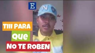 TIII PARA QUE NO TE ROBEN EN VENEZUELA  | EL CARACA