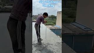 Slab Thickness Checking | #shorts #shortviral #shortvideo #shortsyoutube